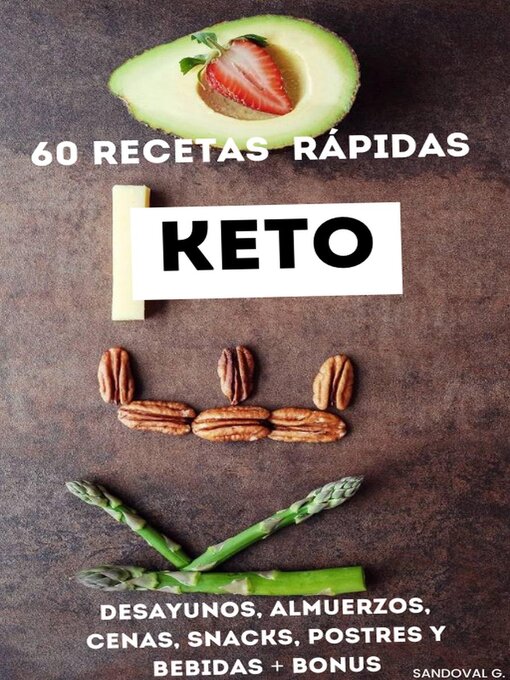 Title details for 60 Recetas Keto Rápidas by GUSTAVO SANDOVAL - Available